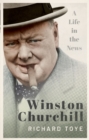 Winston Churchill : A Life in the News - eBook