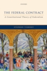 The Federal Contract : A Constitutional Theory of Federalism - eBook