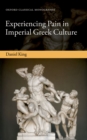 Experiencing Pain in Imperial Greek Culture - eBook