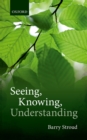 Seeing, Knowing, Understanding : Philosophical Essays - eBook