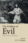 The Problem of Evil : Eight Views in Dialogue - eBook