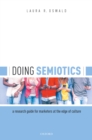 Doing Semiotics : A Research Guide for Marketers at the Edge of Culture - eBook