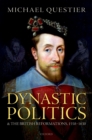 Dynastic Politics and the British Reformations, 1558-1630 - eBook