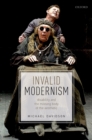 Invalid Modernism : Disability and the Missing Body of the Aesthetic - eBook