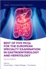 Best of Five MCQS for the European Specialty Examination in Gastroenterology and Hepatology - eBook