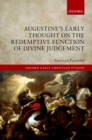 Augustine's Early Thought on the Redemptive Function of Divine Judgement - eBook