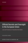 Official Secrets and Oversight in the EU : Law and Practices of Classified Information - eBook