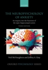 The Neuropsychology of Anxiety : An enquiry into the functions of the septo-hippocampal system - eBook