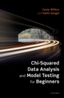 Chi-Squared Data Analysis and Model Testing for Beginners - eBook
