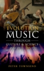 The Evolution of Music through Culture and Science - eBook