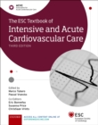 The ESC Textbook of Intensive and Acute Cardiovascular Care - eBook