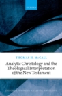 Analytic Christology and the Theological Interpretation of the New Testament - eBook
