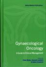 Gynaecological Oncology : A Guide to Clinical Management - Book