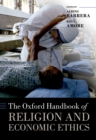 The Oxford Handbook of Religion and Economic Ethics - eBook