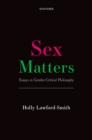 Sex Matters : Essays in Gender-Critical Philosophy - eBook
