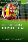 The Internal Market Ideal : Essays in Honour of Stephen Weatherill - eBook
