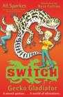 S.W.I.T.C.H: Gecko Gladiator - Book