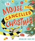 The Mouse that Cancelled Christmas - Book