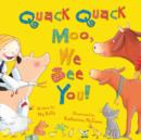 Quack Quack Moo, We See You! - Book