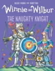 Winnie and Wilbur: The Naughty Knight - Book