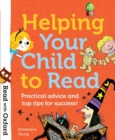 Read with Oxford: Helping Your Child to Read: Practical advice and top tips! - Book