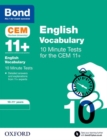 Bond 11+: CEM Vocabulary 10 Minute Tests: Ready for the 2024 exam : 10-11 Years - Book