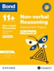 Bond 11+: Bond 11+ Non-verbal Reasoning Challenge Assessment Papers 10-11 years: Ready for the 2024 exam - Book