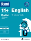 Bond 11+: Bond 11+ 10 Minute Tests English 10-11 years: For 11+ GL assessment and Entrance Exams - Book