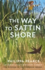 The Way to Sattin Shore - Book