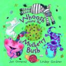 Whoosh Around the Mulberry Bush - Book