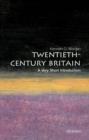 Twentieth-Century Britain: A Very Short Introduction - Book