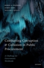 Combatting Corruption and Collusion in Public Procurement : A Challenge for Governments Worldwide - Book