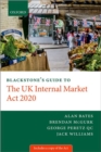 Blackstone's Guide to the UK Internal Market Act 2020 - Book