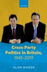 Cross-Party Politics in Britain, 1945-2019 - eBook