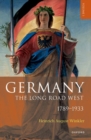 Germany: The Long Road West : Volume 1: 1789-1933 - Book