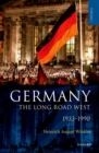 Germany: The Long Road West : Volume 2: 1933-1990 - Book