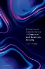 Background Independence in Classical and Quantum Gravity - eBook