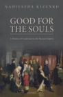 Good for the Souls : A History of Confession in the Russian Empire - Book