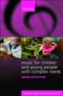 Music for Children and Young People with Complex Needs - Book