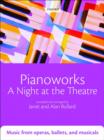 Pianoworks: A Night at the Theatre : Music from operas, ballets, and musicals - Book