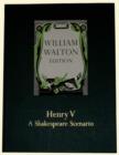 Henry V - A Shakespeare Scenario : William Walton Edition vol. 23 - Book