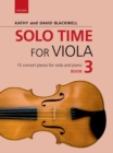Solo Time for Viola Book 3 : 15 concert pieces for viola and piano - Book
