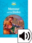 Classic Tales Second Edition: Level 1: Mansour and the Donkey Audio Pack - Book