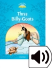 Classic Tales Second Edition: Level 1: Three Billy Goats Audio Pack - Book