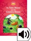 Classic Tales Second Edition: Level 2: Town Mouse and Country Mouse Audio Pack - Book