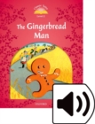 Classic Tales Second Edition: Level 2: The Gingerbread Man Audio Pack - Book