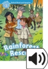 Oxford Read and Imagine: Level 1: Rainforest Rescue Audio Pack - Book