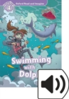 Oxford Read and Imagine: Level 4: Swimming with Dolphins Audio Pack - Book