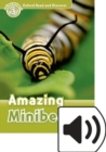 Oxford Read and Discover: Level 3: Amazing Minibeasts Audio Pack - Book