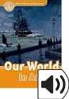Oxford Read and Discover: Level 5: Our World in Art Audio Pack - Book